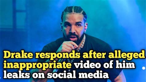 drake meat leak|Drake responds after alleged inappropriate video of him leaks on。